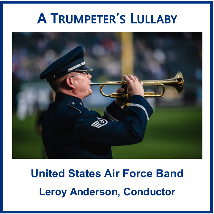 A Trumpeter's Lullaby, Music by Leroy Anderson